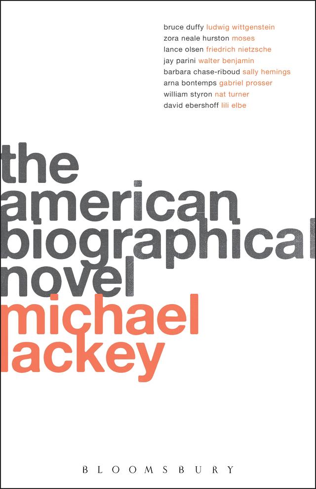 The American Biographical Novel by Michael Lackey