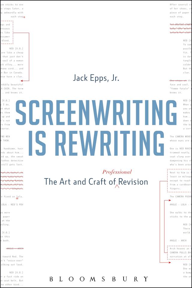Screenwriting is Rewriting by Jack Epps, Jr.