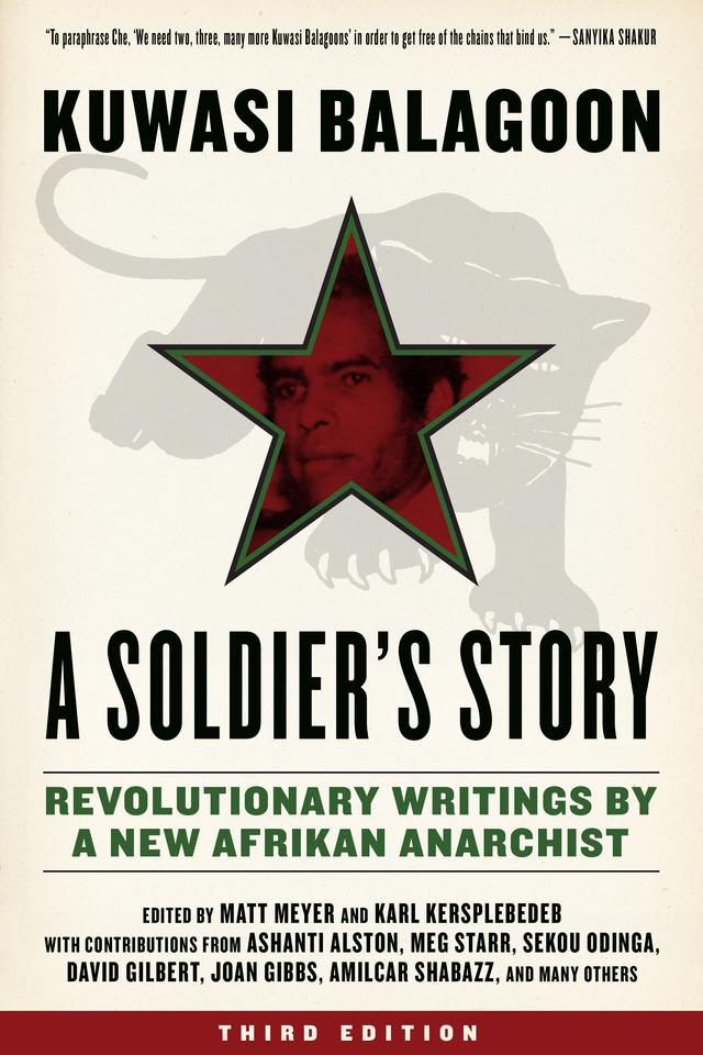 Soldier's Story by Karl Kersplebedeb, Kuwasi Balagoon, Matt Meyers