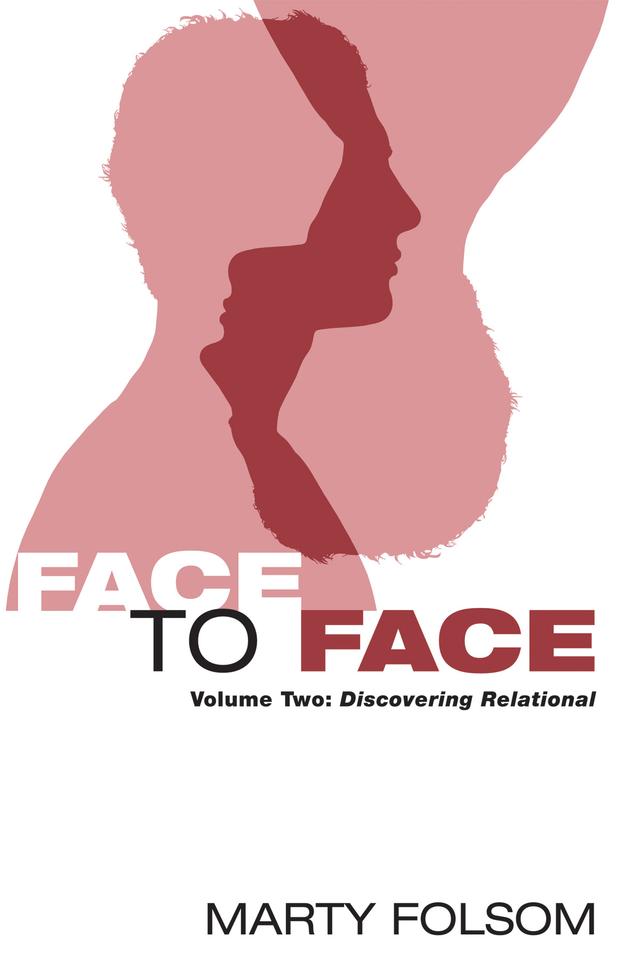 Face to Face, Volume Two by Marty Folsom