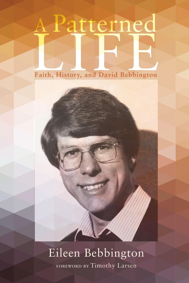 A Patterned Life by Eileen Bebbington, Timothy Larsen