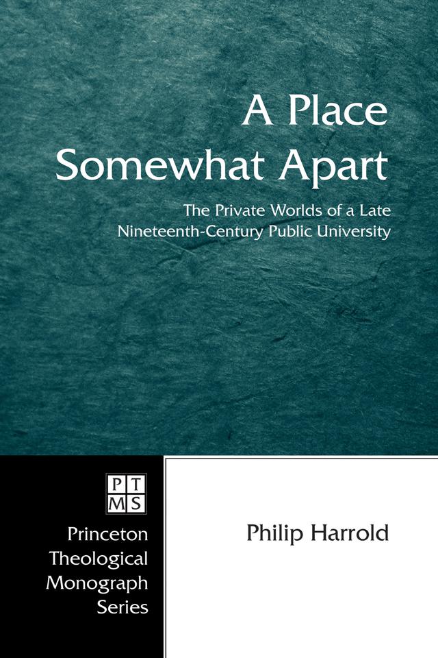 A Place Somewhat Apart by Philip E. Harrold