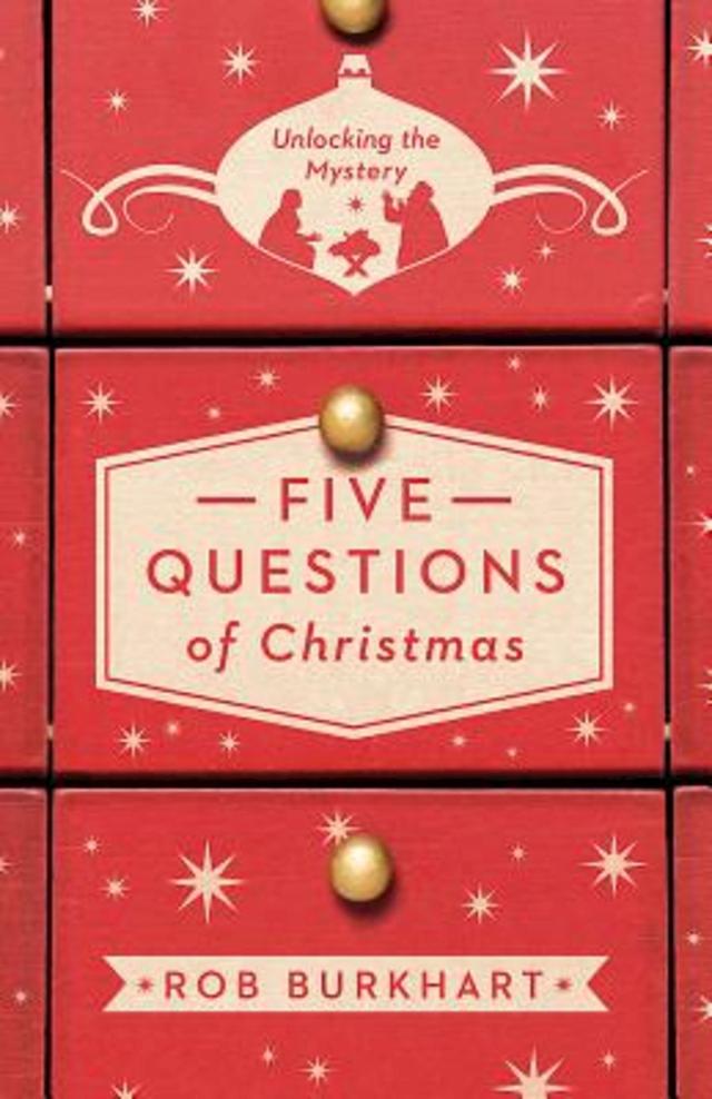 Five Questions of Christmas by Rob Burkhart
