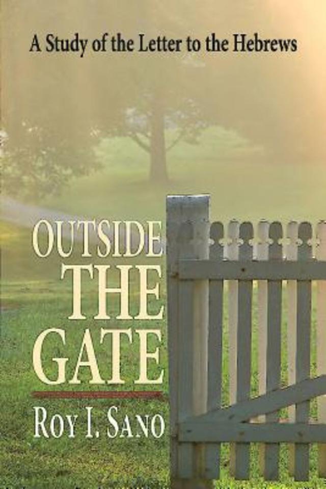 Outside the Gate by Roy I. Sano