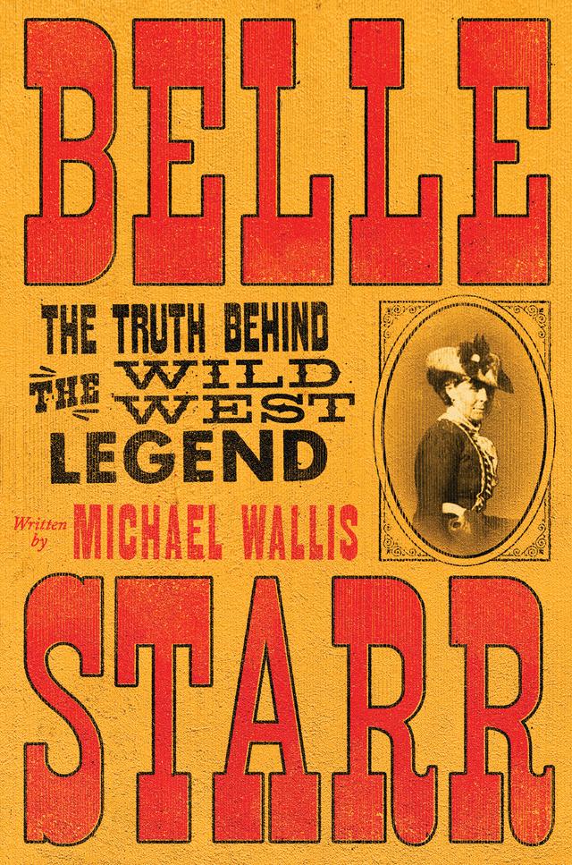 Belle Starr by Michael Wallis