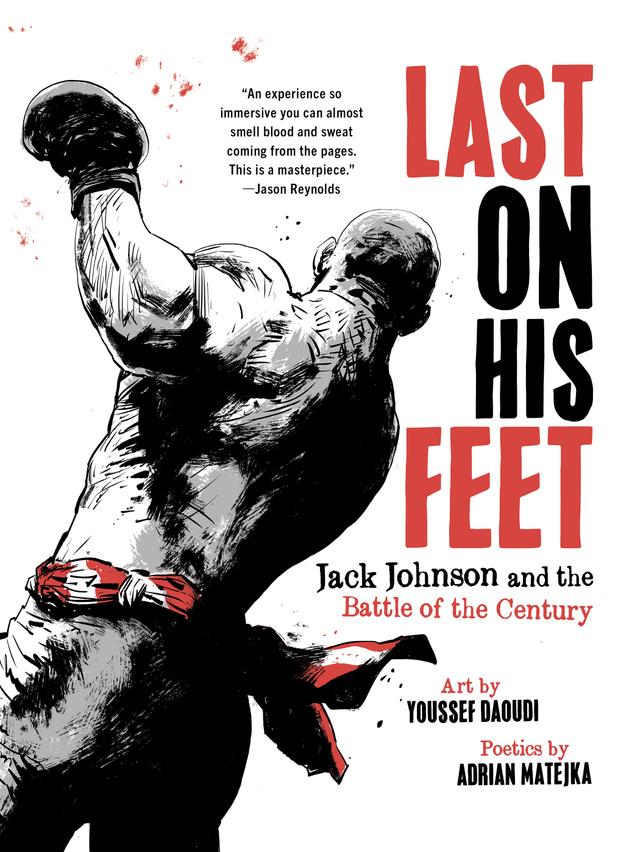 Last on His Feet by Adrian Matejka, Youssef Daoudi