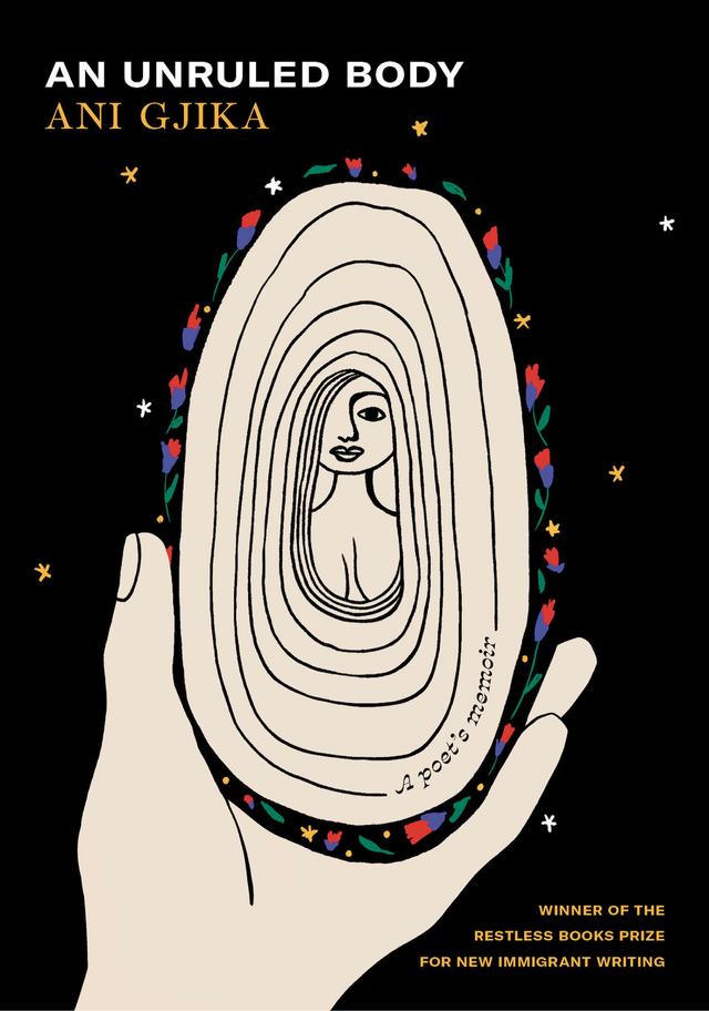 An Unruled Body by Ani Gjika