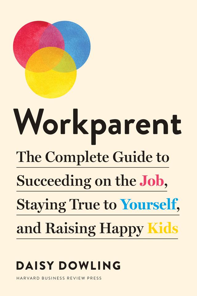 Workparent by Daisy Dowling