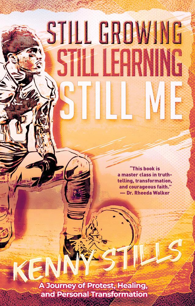 Still Growing, Still Learning, Still Me by Kenny Stills