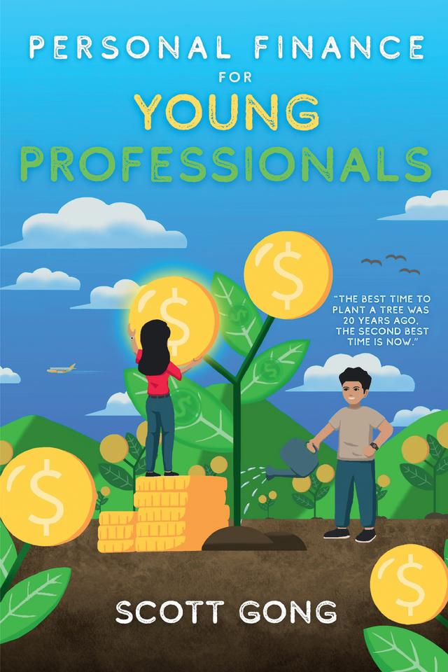 Personal Finance for Young Professionals by Scott Gong
