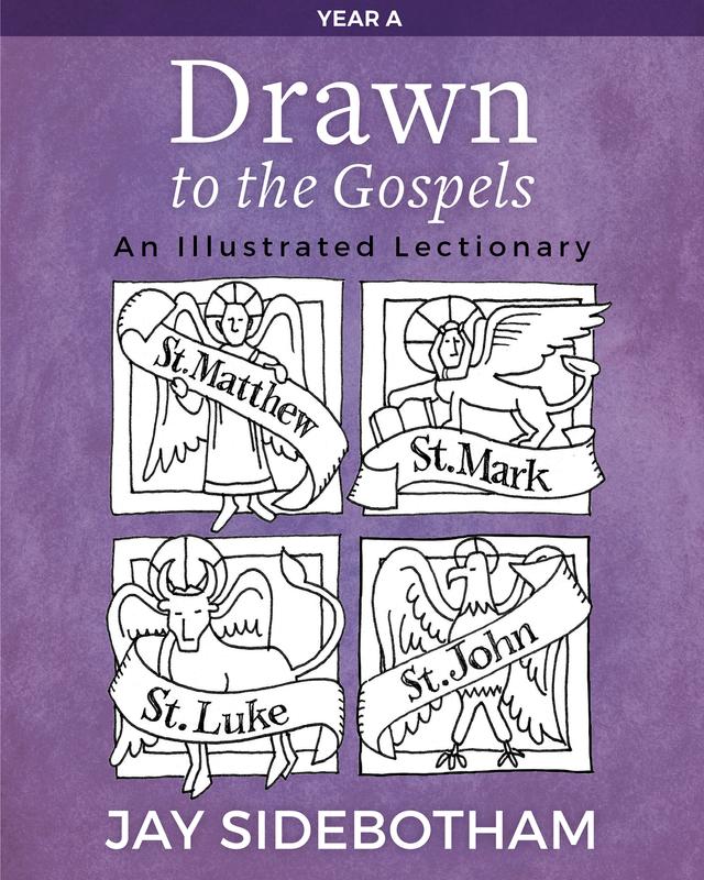 Drawn to the Gospels by Jay Sidebotham