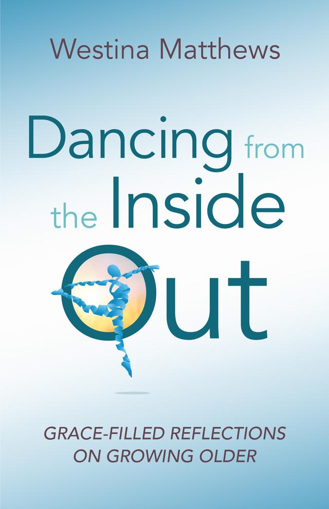 Dancing from the Inside Out by Westina Matthews