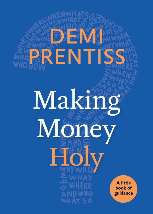 Making Money Holy by Demi Prentiss