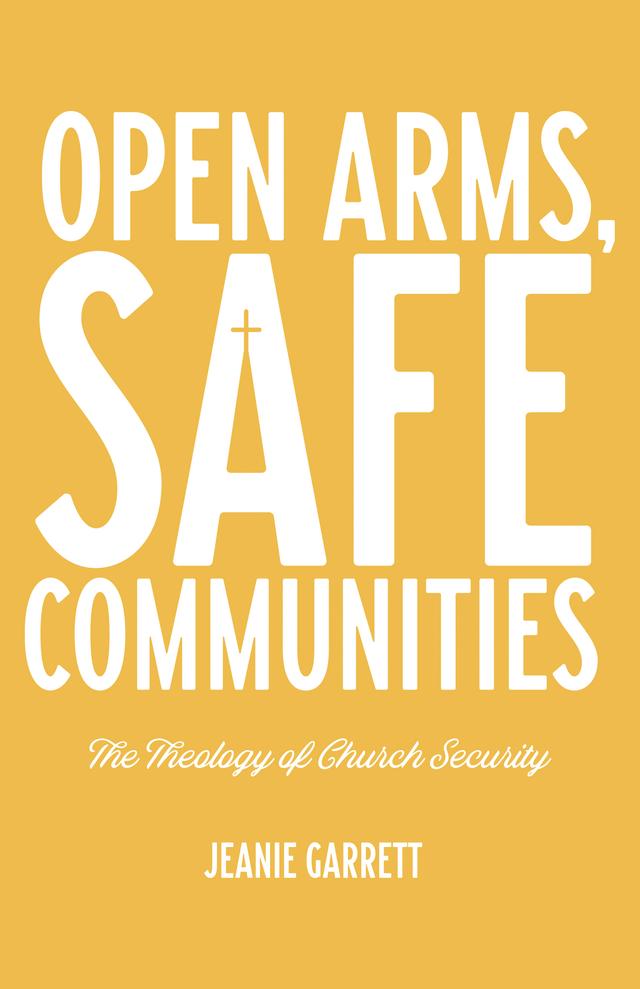 Open Arms, Safe Communities by Jeanie Garrett