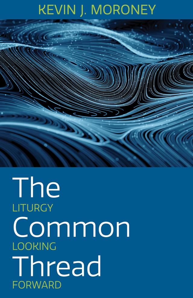 The Common Thread by Kevin J. Moroney