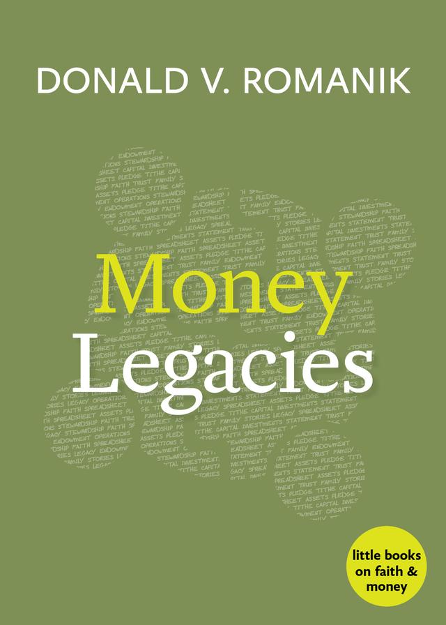 Money Legacies by Donald V. Romanik