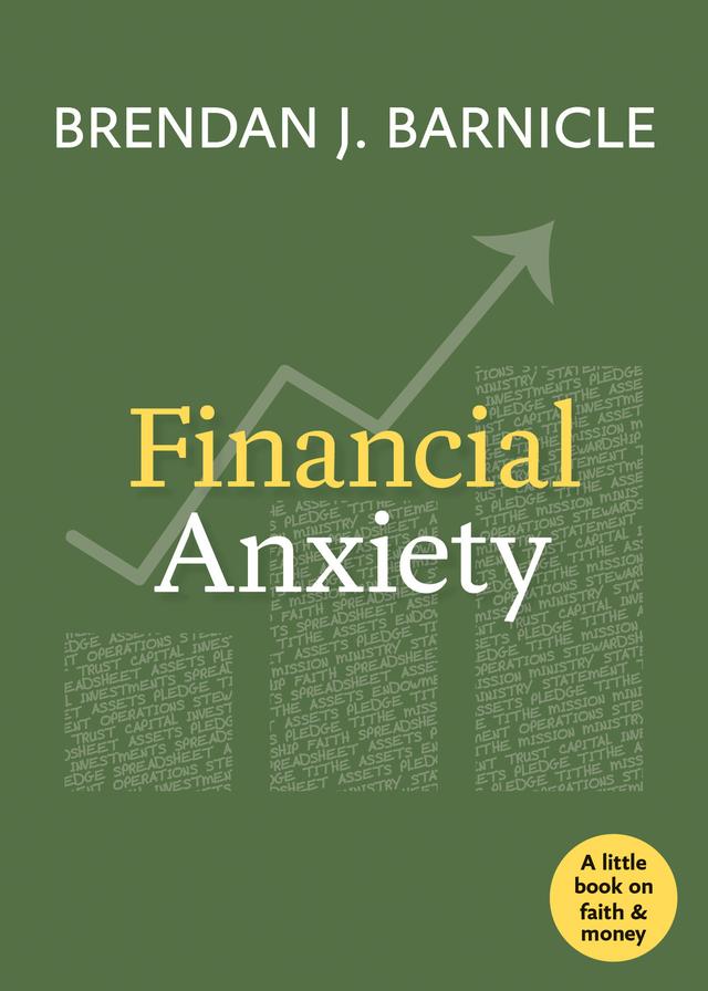 Financial Anxiety by Brendan J. Barnicle