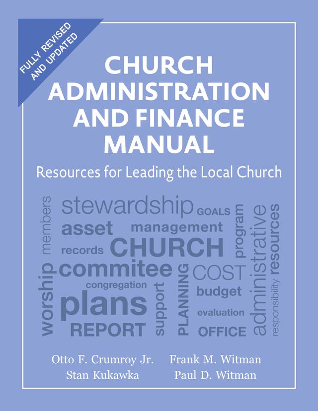 Church Administration and Finance Manual by Frank M. Witman, Otto F. Crumroy, Paul D. Witman, Stan Kukawka