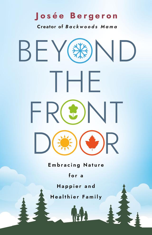 Beyond the Front Door by Josée Bergeron