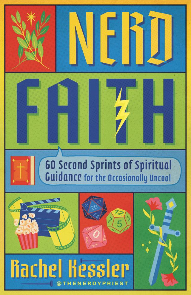 Nerd Faith by Rachel Kessler