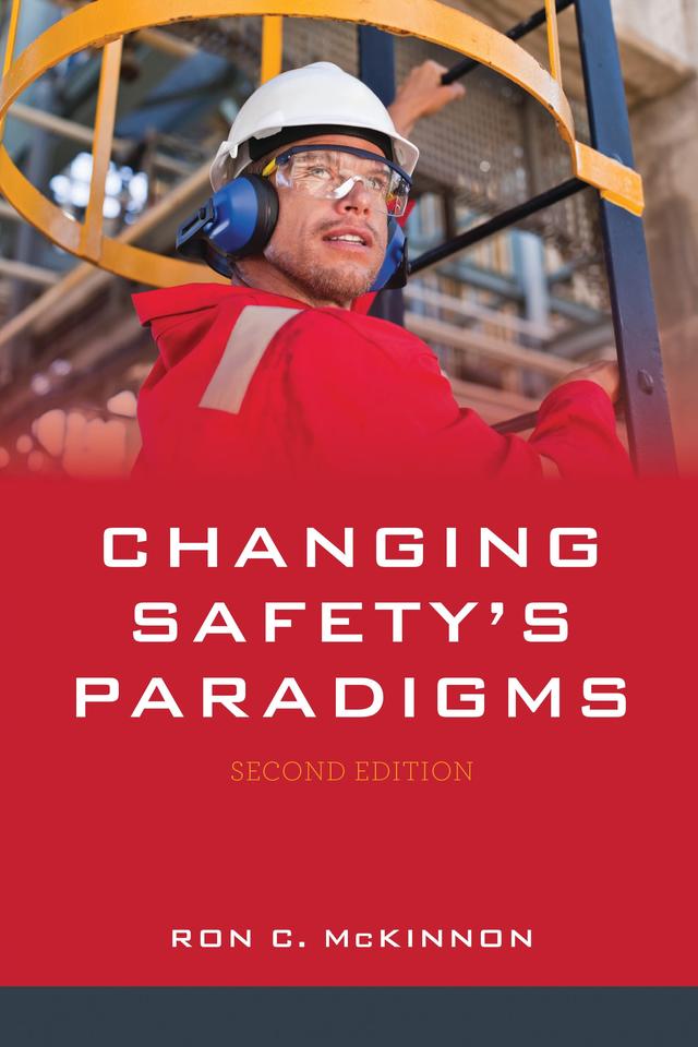 Changing Safety's Paradigms by Ron C. McKinnon