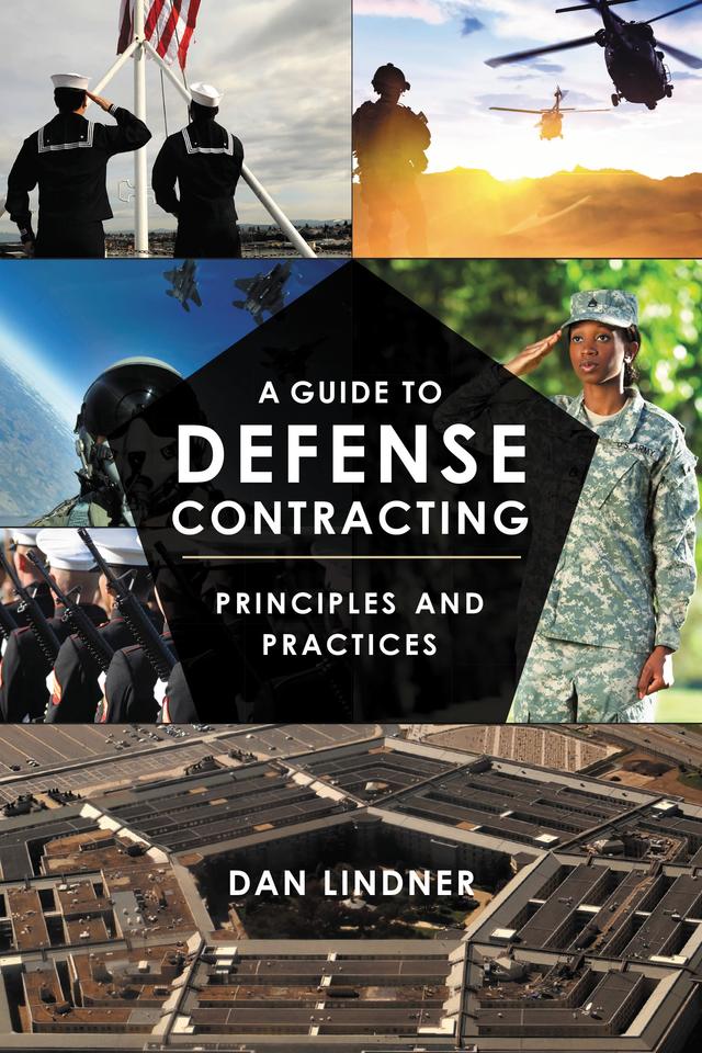 A Guide to Defense Contracting by Dan Lindner