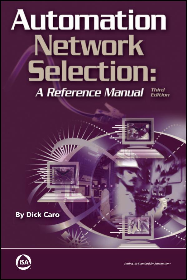 Automation Network Selection by Richard H. Caro