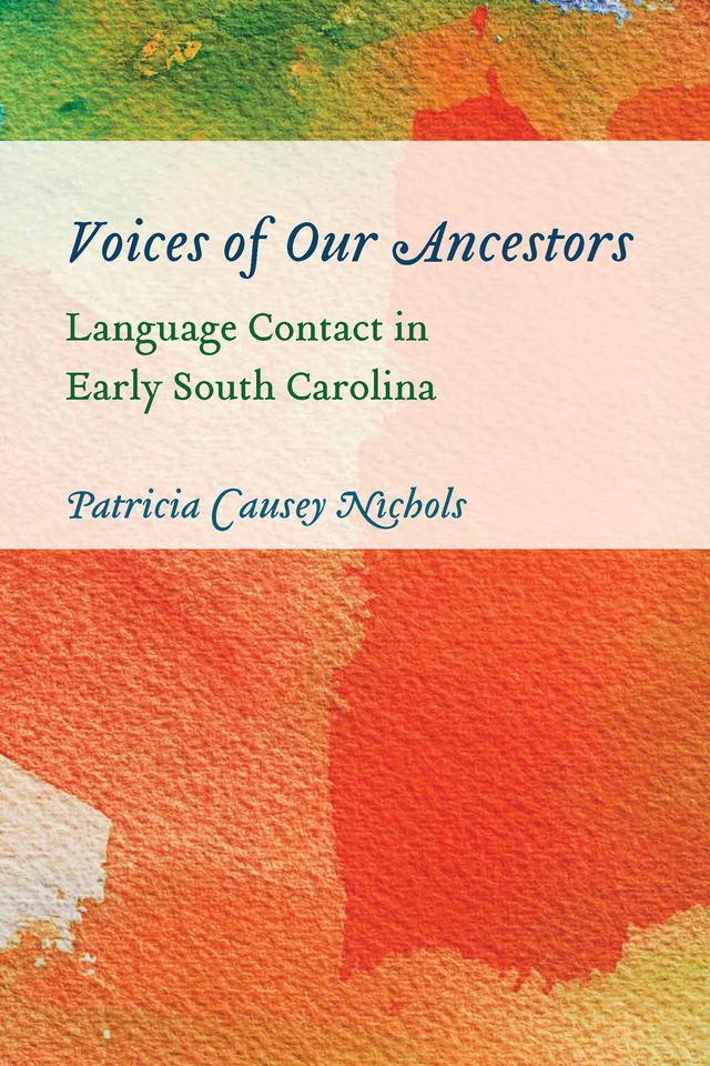 Voices of Our Ancestors by Patricia Causey Nichols