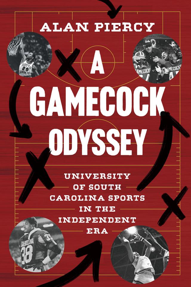A Gamecock Odyssey by Alan Piercy