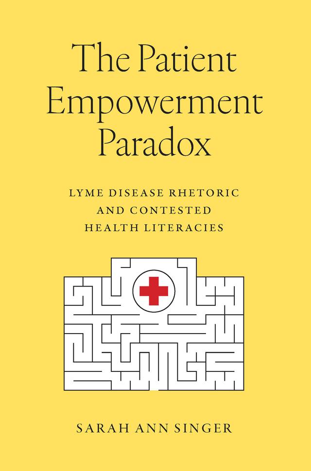 The Patient Empowerment Paradox by Sarah Ann Singer