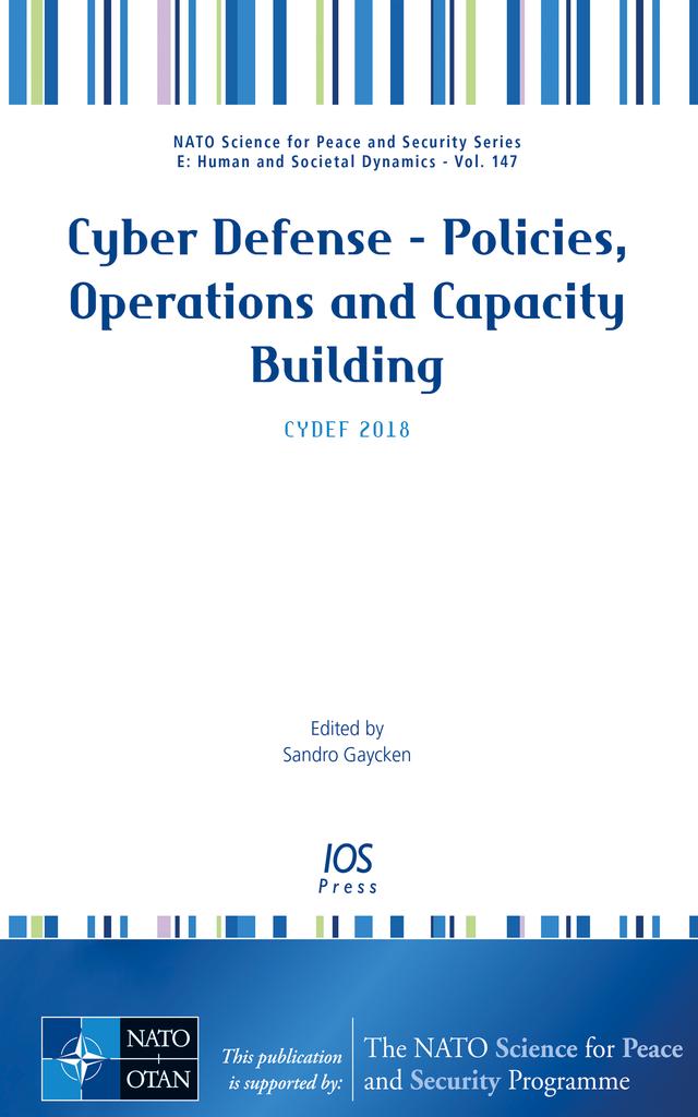 Cyber Defense - Policies, Operations and Capacity Building by Sandro Gaycken