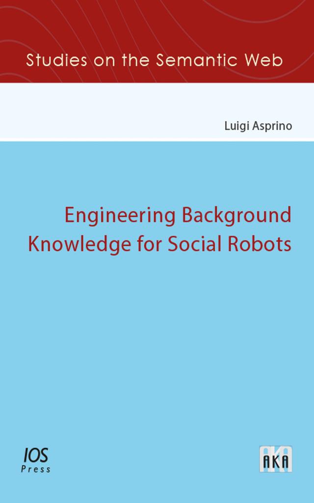 Engineering Background Knowledge for Social Robots by Luigi Asprino