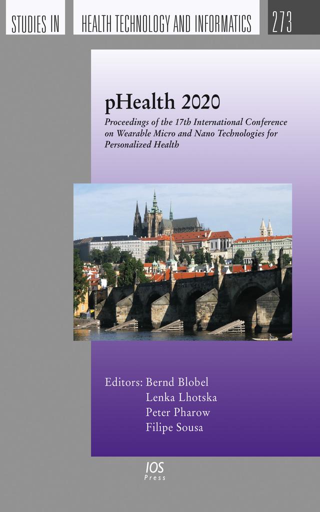pHealth 2020 by Filipe Sousa, Lenka Lhotska, Peter Pharow