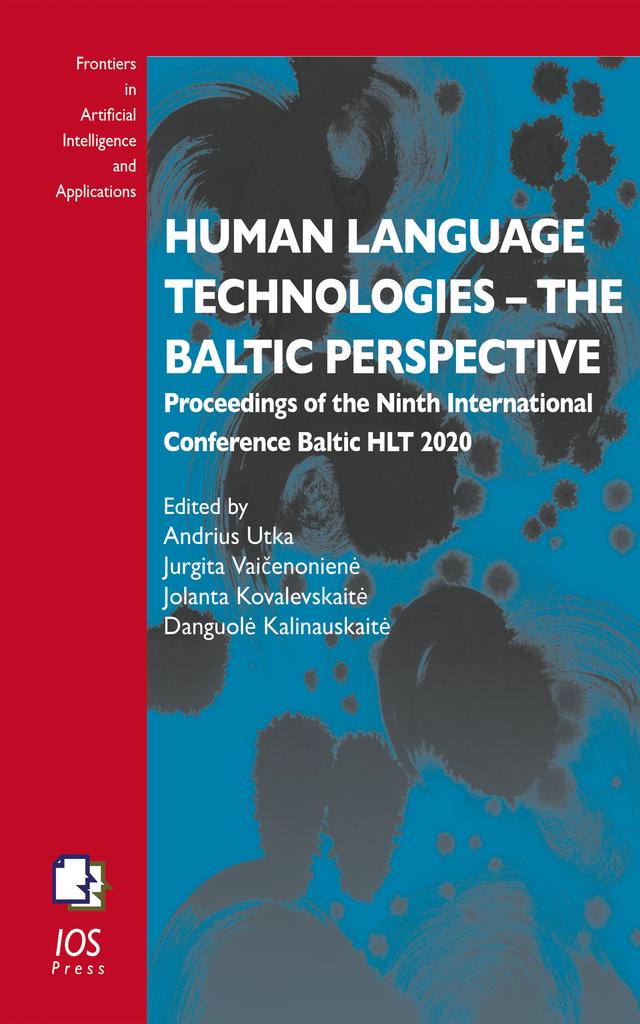 Human Language Technologies – The Baltic Perspective by Danguole Kalinauskaite, Jolanta Kovalevskaite, Jurgita Vaicenoniene