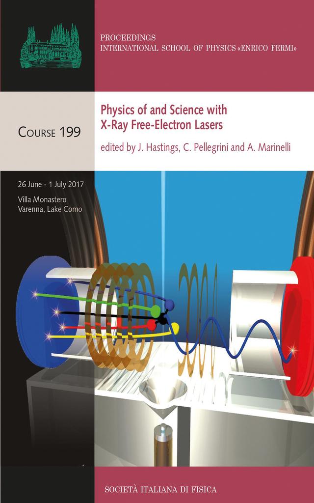 Physics of and Science with X-Ray Free-Electron Lasers by Agostino Marinelli, Claudio Pellegrini, Jerome Hastings