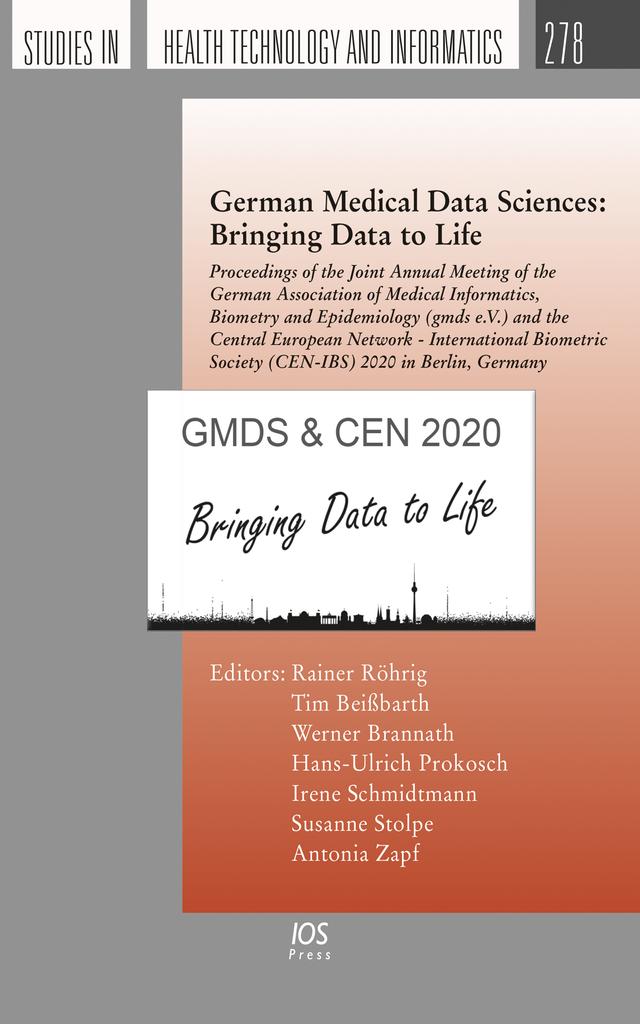 German Medical Data Sciences: Bringing Data to Life by Antonia Zapf, Hans-Ulrich Prokosch, Irene Schmidtmann, Susanne Stolpe, Tim Beißbarth, Werner Brannath