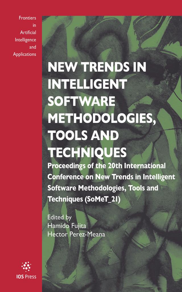 New Trends in Intelligent Software Methodologies, Tools and Techniques by Hector Perez-Meana
