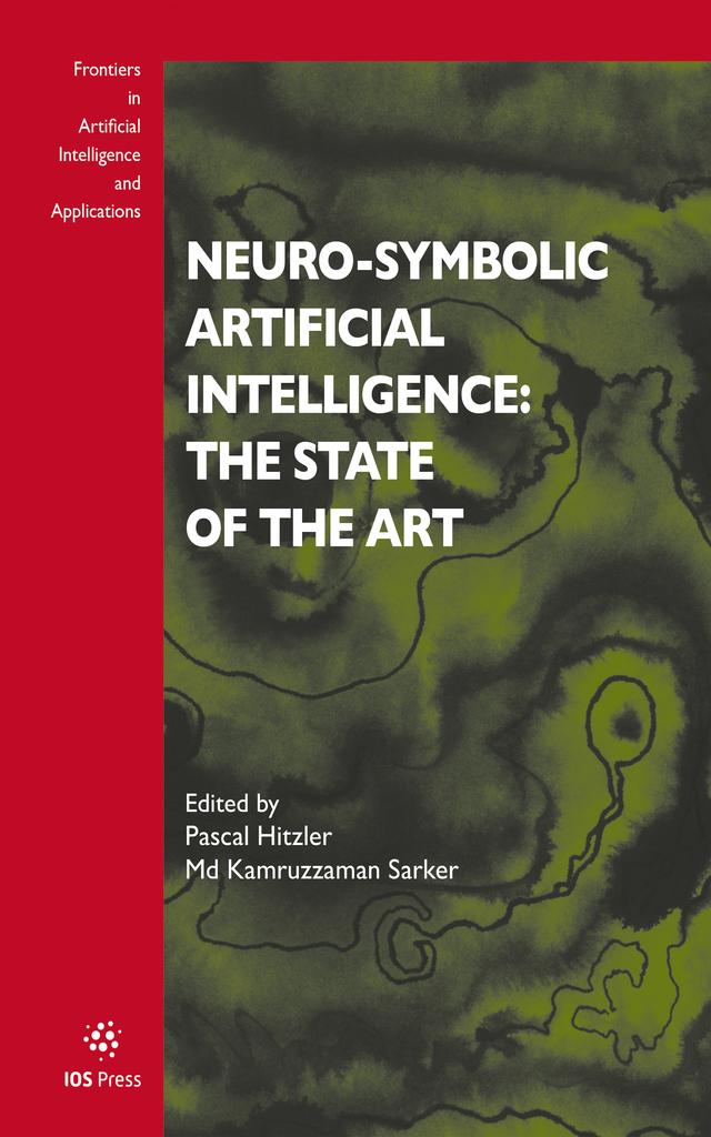 Neuro-Symbolic Artificial Intelligence: The State of the Art by Md Kamruzzaman Sarker