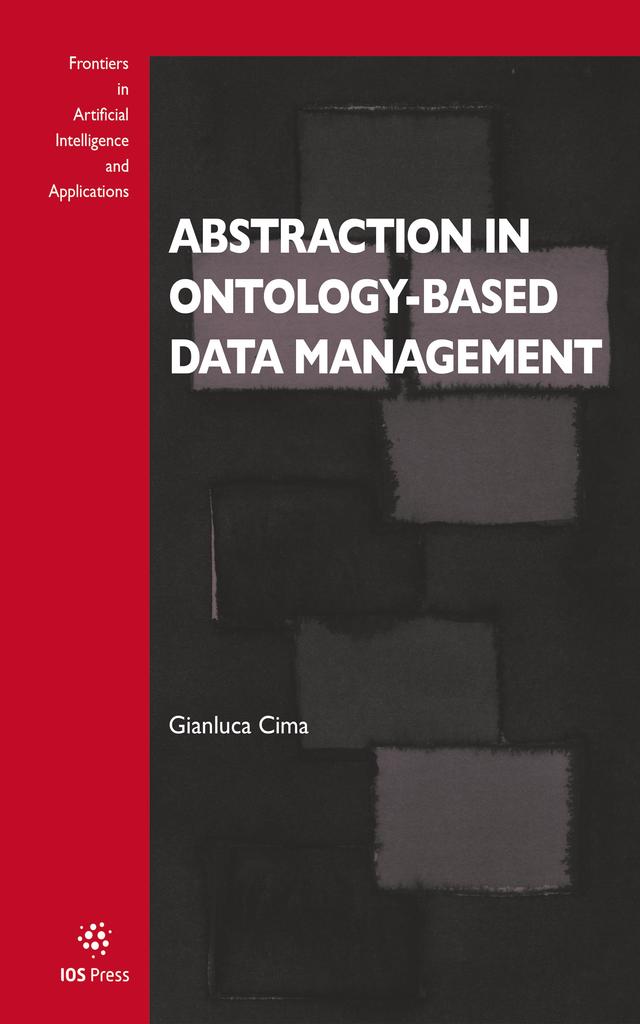 Abstraction in Ontology-based Data Management by Gianluca Cima