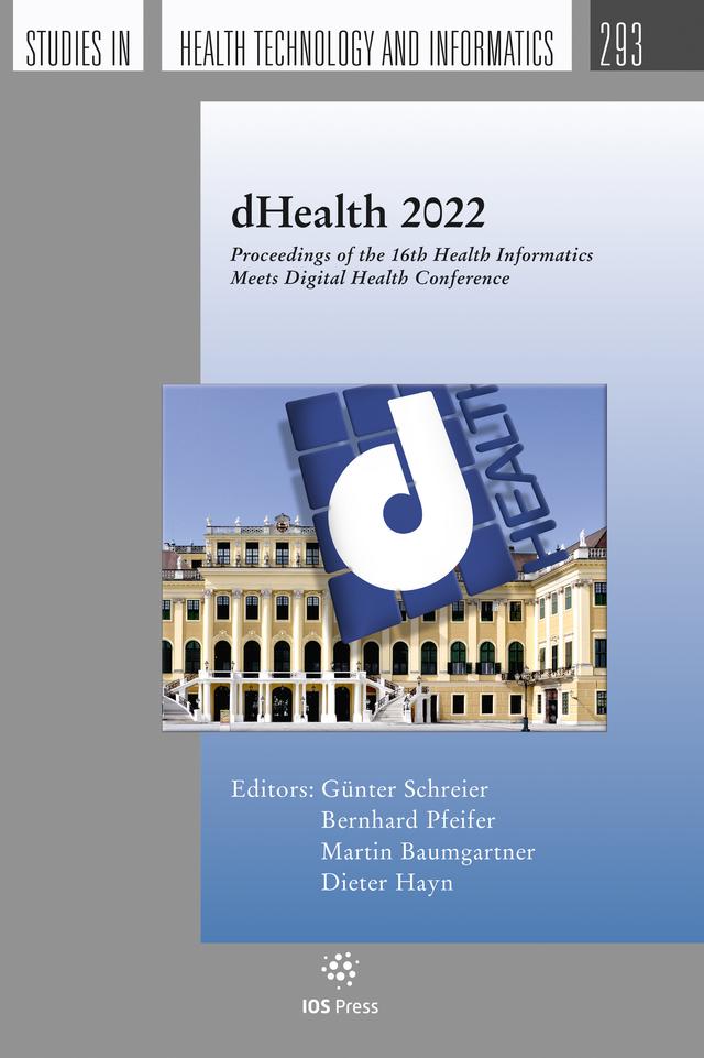 dHealth 2022 by Bernhard Pfeifer, Dieter Hayn, Günter Schreier