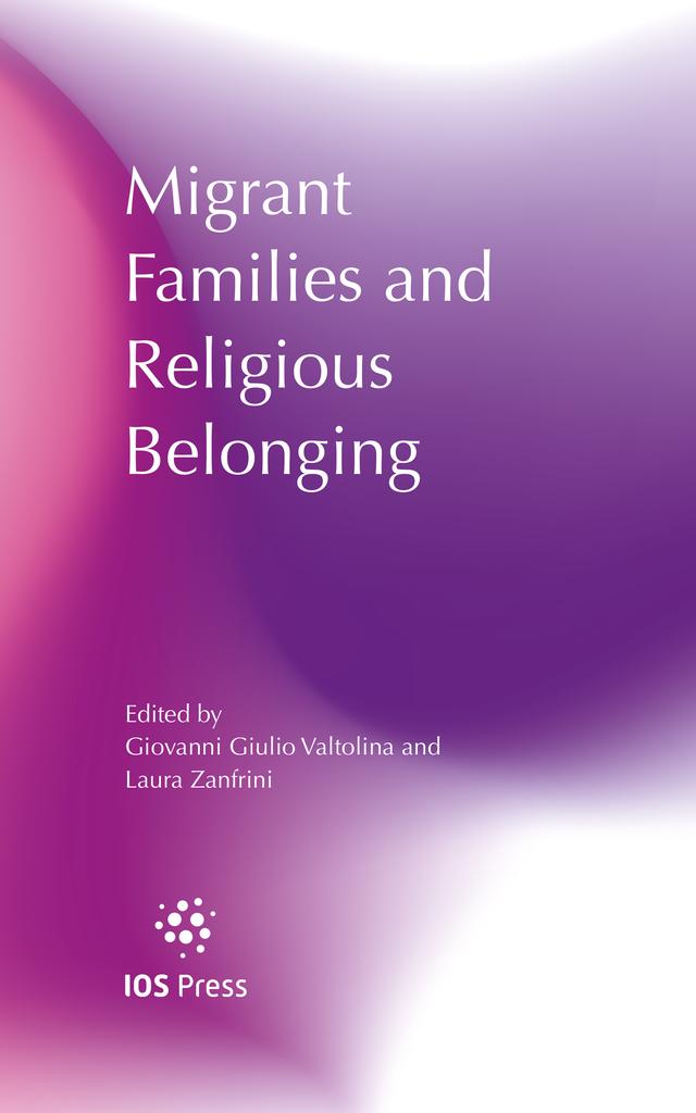 Migrant Families and Religious Belonging by Giovanni Giulio Valtolina, Laura Zanfrini