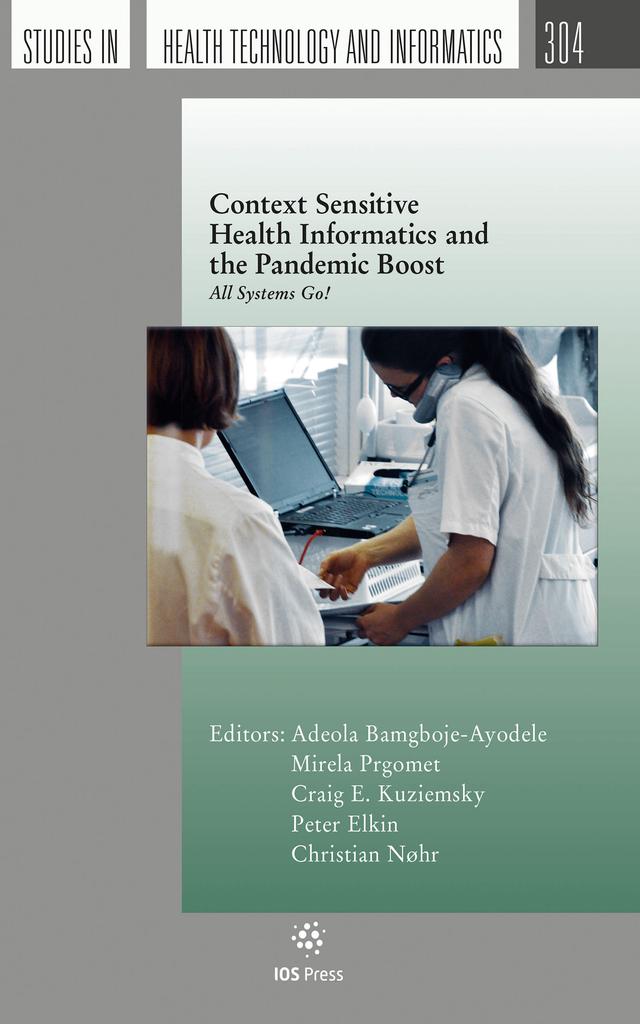 Context Sensitive Health Informatics and the Pandemic Boost by Christian Nøhr, Craig E. Kuziemsky, Peter Elkin