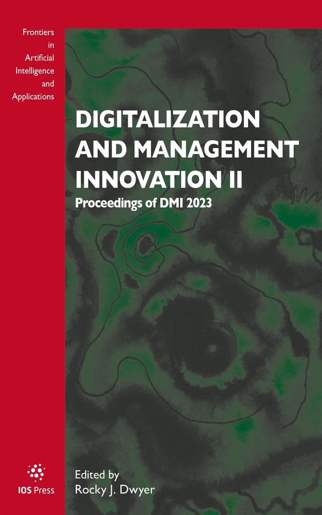 Digitalization and Management Innovation II by Rocky J. Dwyer