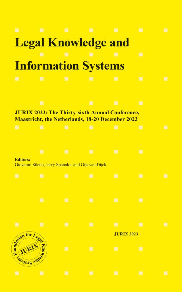 Legal Knowledge and Information Systems by Gijs van Dijck, Jerry Spanakis
