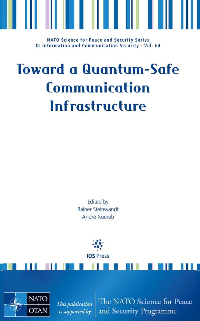 Toward a Quantum-Safe Communication Infrastructure by Rainer Steinwandt