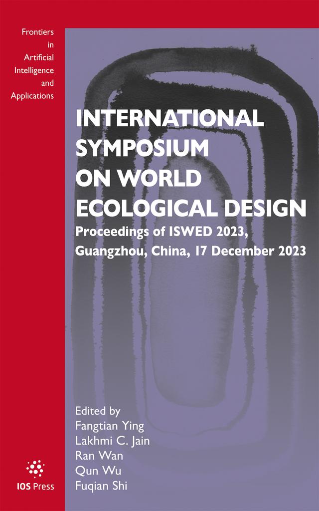 International Symposium on World Ecological Design by Fangtian Ying, Qun Wu, Ran Wan