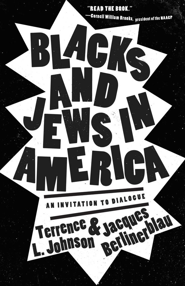 Blacks and Jews in America by Jacques Berlinerblau, Susannah Heschel, Terrence L. Johnson, Yvonne Chireau