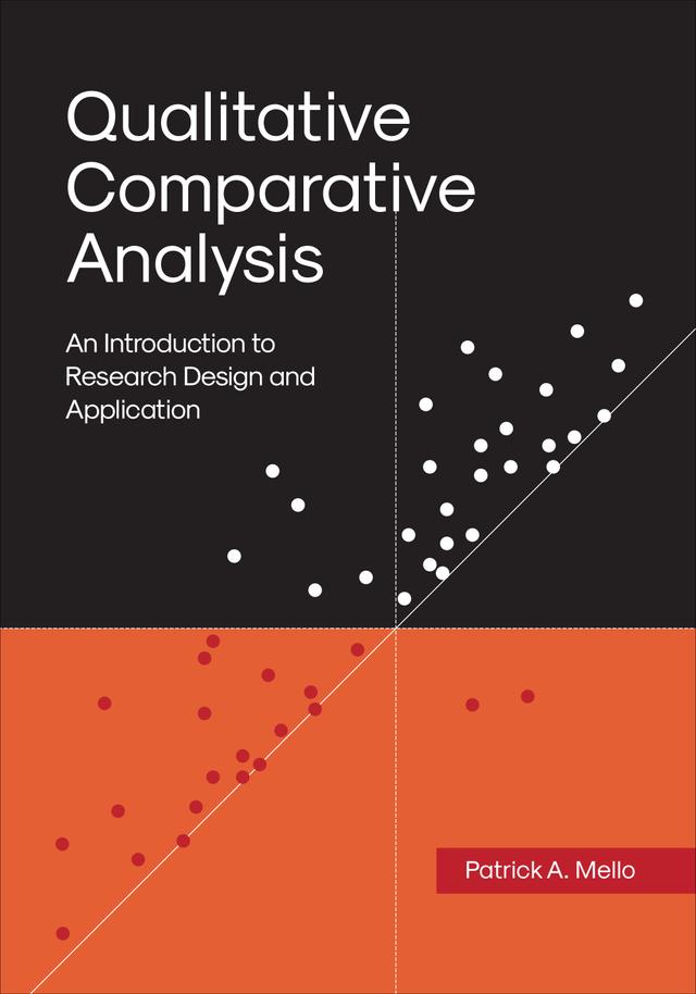 Qualitative Comparative Analysis by Alexander Gard-Murray, Hilary Boudet, Jenniver Sehring, Kaisa Korhonen-Kurki, Leanne Giordono, Maria Brockhaus, Marij Swinkels, Matthew A. Andersson, Monica Di Gregorio, Pablo Castillo-Ortiz, Patrick A. Mello, Sarah K. Harkness, Tim Haesebrouck, Tobias Ide