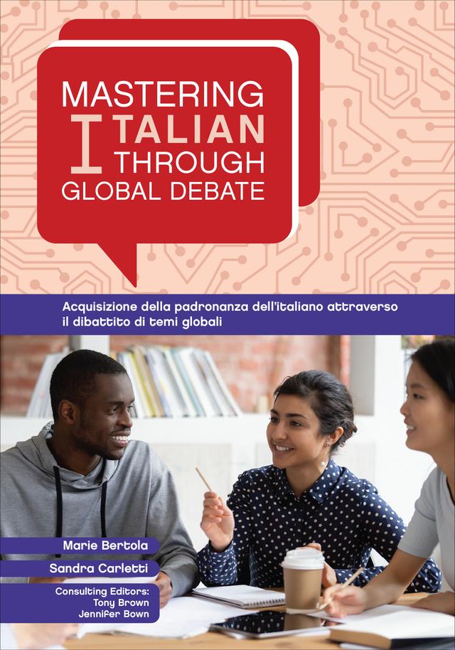Mastering Italian through Global Debate by Marie Bertola, Sandra Carletti