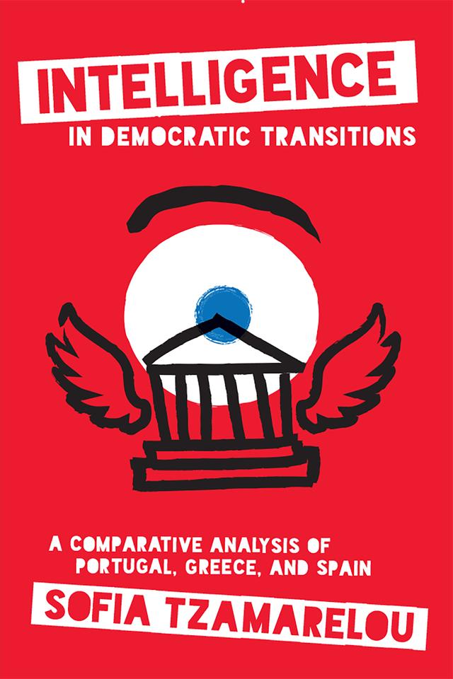 Intelligence in Democratic Transitions by Sofia Tzamarelou